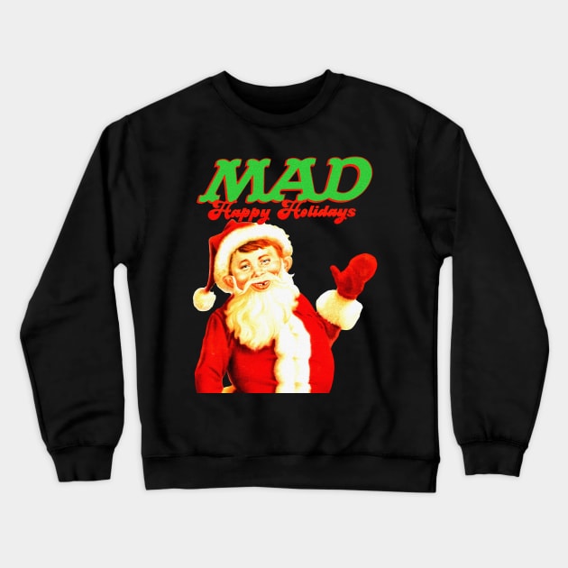 Mad Magazine Christmas Happy Holidays Crewneck Sweatshirt by Immortal Sickness